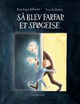 Så blev farfar et spøgelse
