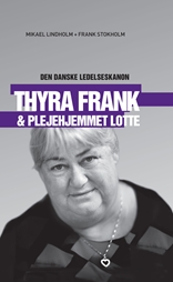 Thyra Frank & Plejehjemmet Lotte - Den danske ledelseskanon, 7