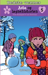 Bedste venner 5 Asta og løgnehistorien