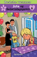 Bedste venner 6 Asta og fødselsdagsgaven