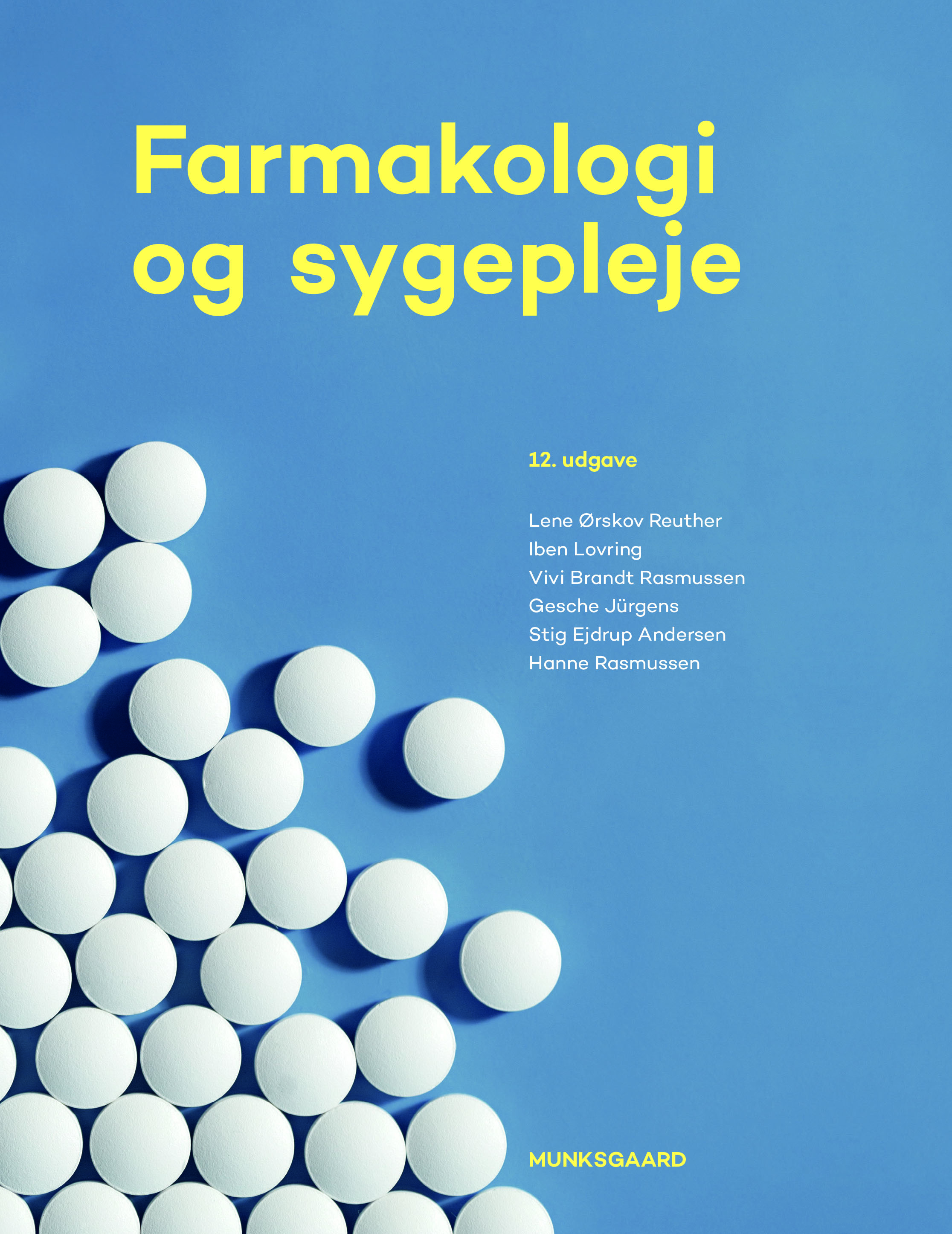 Farmakologi Og Sygepleje Af Lene Ørskov Reuther M.fl.