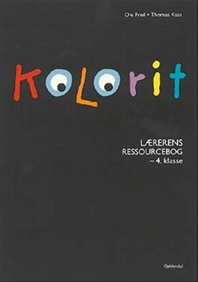 Kolorit - Lærerens ressourcebog - 4. klasse