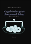 Kloge kvinders guide til økonomisk frihed