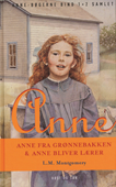 Anne - Anne fra Grønnebakken & Anne bliver lærer.Samlet hardback