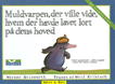 Muldvarpen - mini