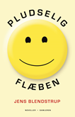 Pludselig flæben