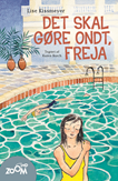 Det skal gøre ondt, Freja
