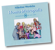 Homo Metropolis 8 - udvalgte striber 2003-2004