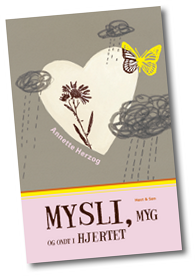 Mysli, myg og ondt i hjertet