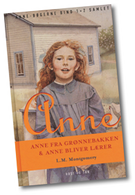 Anne - Anne fra Grønnebakken & Anne bliver lærer.Samlet hardback