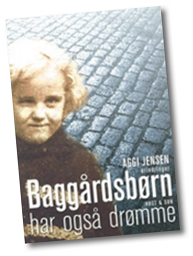 Baggårdsbørn har også drømme