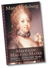 Mathilde. Magt og Maske