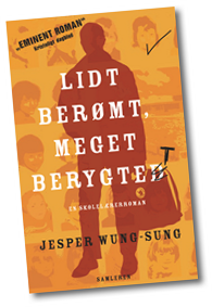 Lidt berømt, meget berygtet