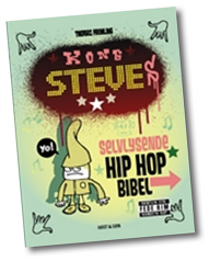 Kong Steves selvlysende hip hop bibel
