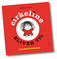 Cirkeline bliver til