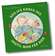 Når jeg køber ind, indtil mor får nok