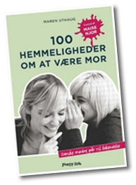 100 hemmeligheder om at være mor