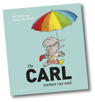 Da Carl næsten var ond