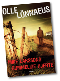 Mike Larssons rummelige hjerte