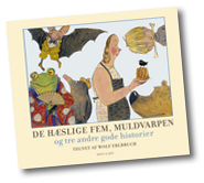 De hæslige fem, Muldvarpen og tre andre gode historier
