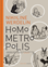 Homo Metropolis. 2000-2004