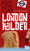 London kalder
