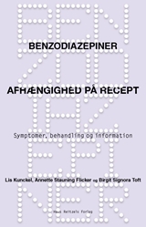 Benzodiazepiner - Afhængighed på recept - Lis Kunckel