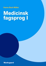 Medicinsk fagsprog I - Hanne Bech Müller