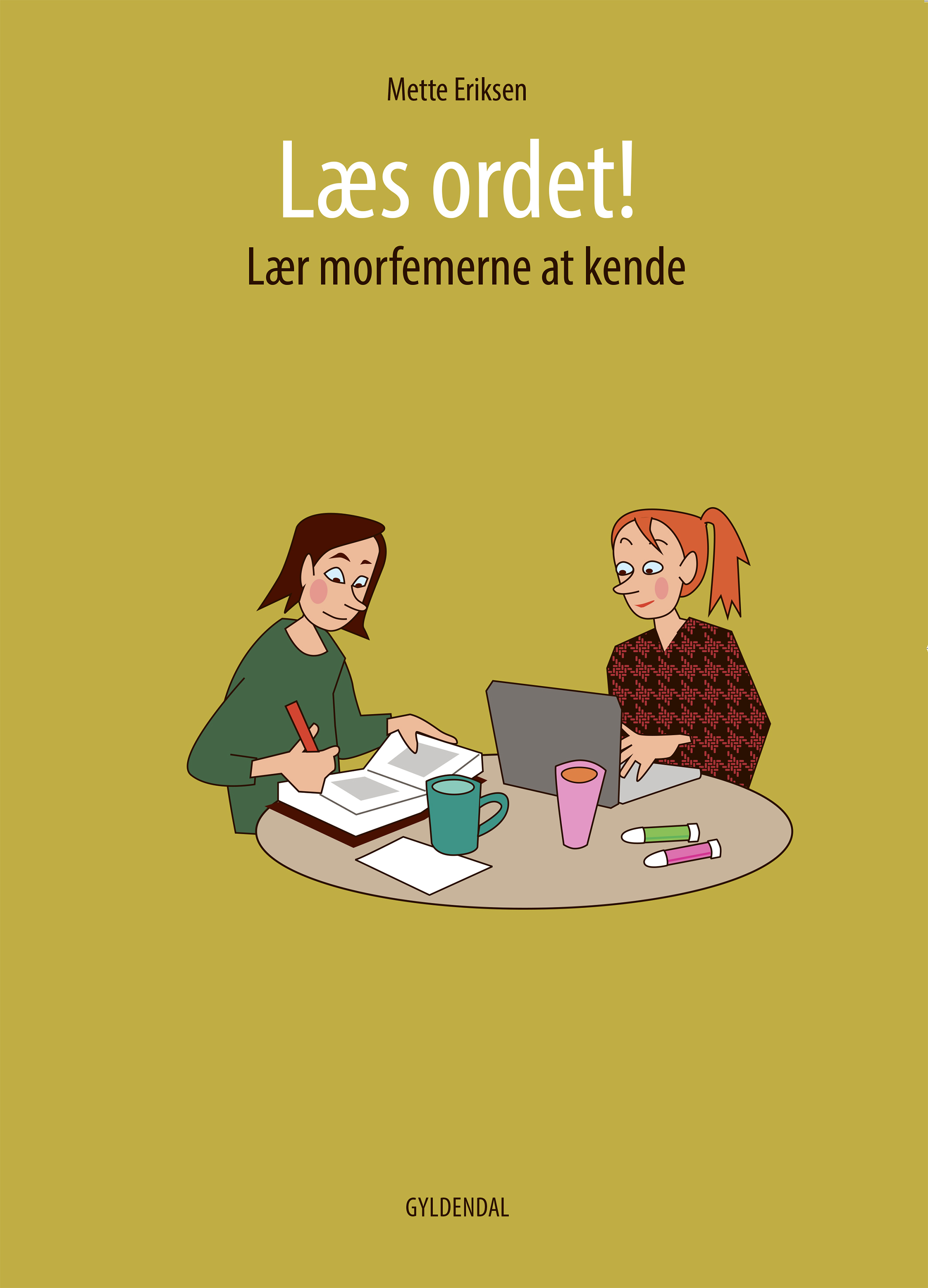 Læs ordet! Lær morfemerne at kende af Mette Eriksen