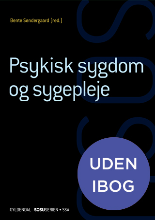 Psykisk Sygdom Og Sygepleje (SSA)(uden IBog) Af Lone Andersen M.fl.