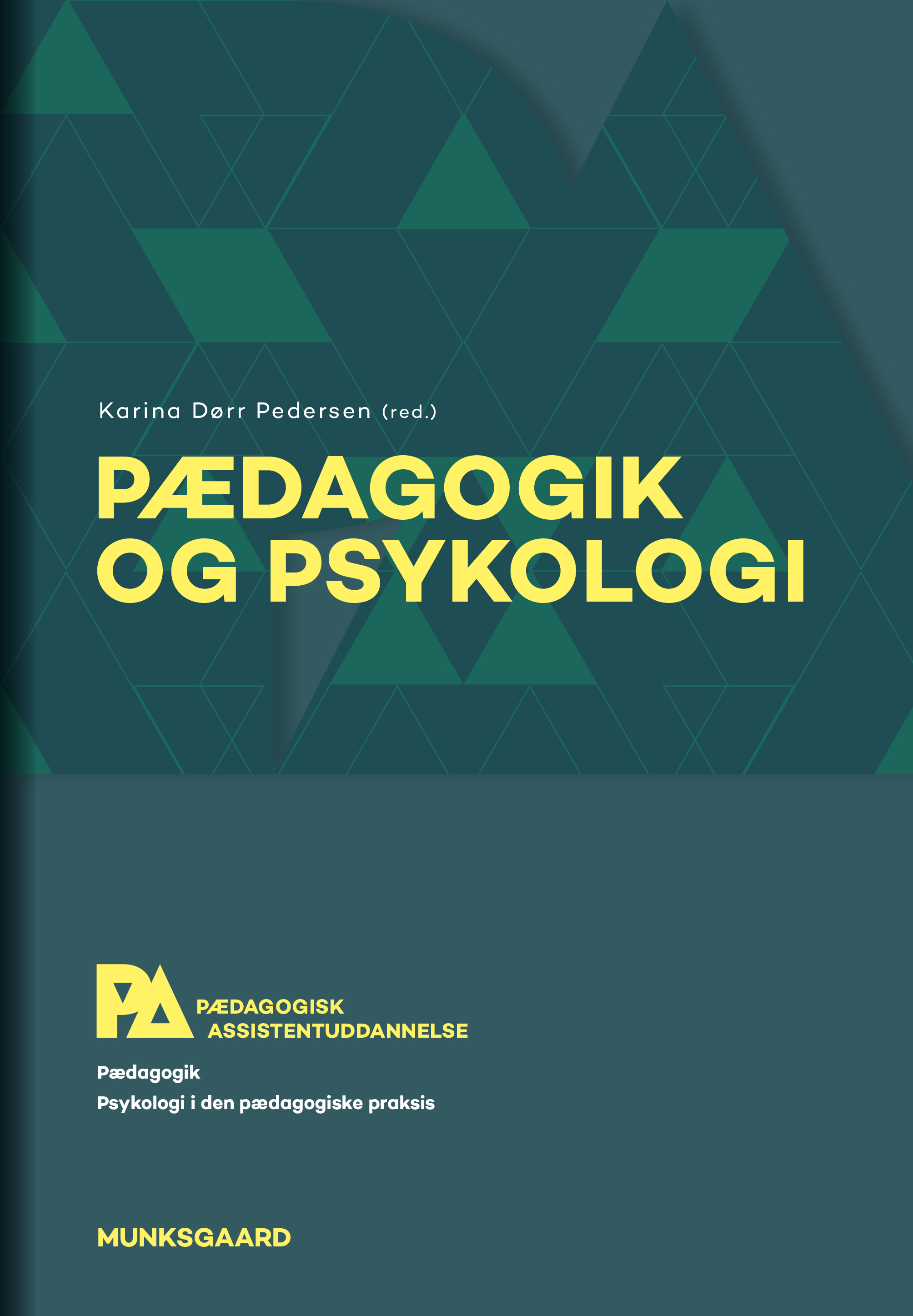 Pædagogik Og Psykologi. Pædagogisk Assistent. (i-bog) Af Trine ...