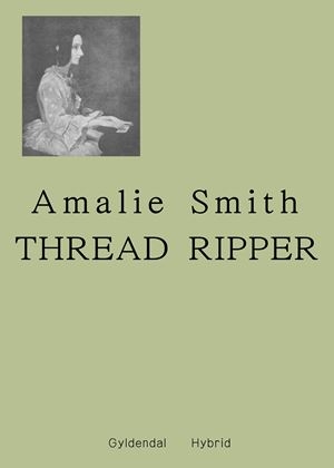 Thread Ripper Af Amalie Smith, Hæftet - køb bøger online