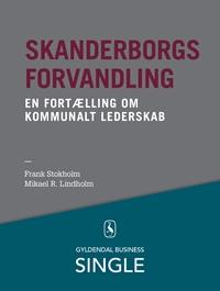 Skanderborgs forvandling - Den danske ledelseskanon, 8