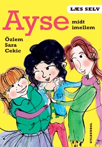 Læs selv Ayse midt imellem 