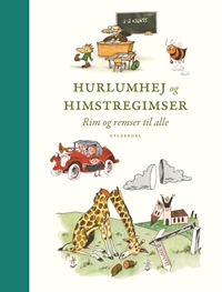 Hurlumhej og himstregimser. Rim og remser til alle.