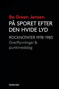 På sporet efter den hvide lyd