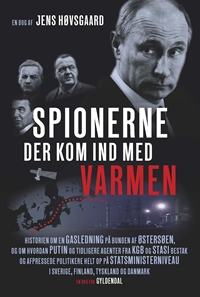 Spionerne der kom ind med varmen