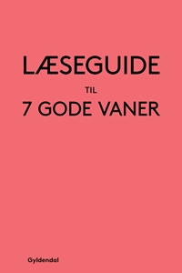 Læseguide til 7 gode vaner