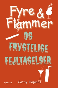 Fyre & Flammer 6 - Fyre & Flammer og frygtelige fejltagelser