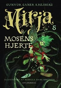 Mirja 5 -  Mosens hjerte