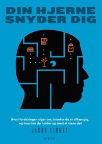 Din hjerne snyder dig