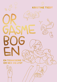 Orgasmebogen - En tegneserie om sex og lyst