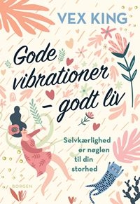 Gode vibrationer – godt liv
