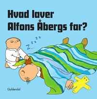 HVAD LAVER ALFONS ÅBERGS FAR?