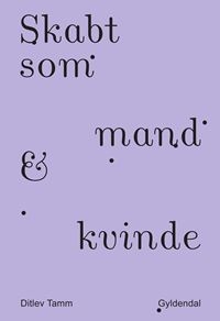 Skabt som mand & kvinde