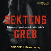 Sektens greb - Rekruttering EP#1
