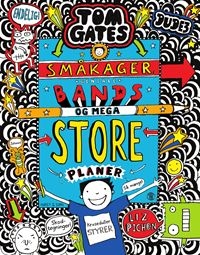 Tom Gates 14 - Småkager, geniale bands og mega store planer