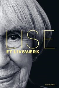 Lise. Et livsværk