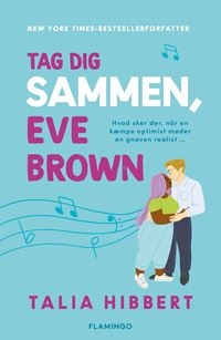 Tag dig sammen, Eve Brown