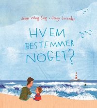 Hvem bestemmer noget?